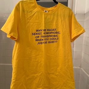 Just be quiet T-shirt